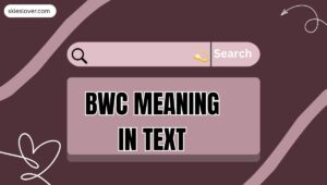 BWC Meaning in Text